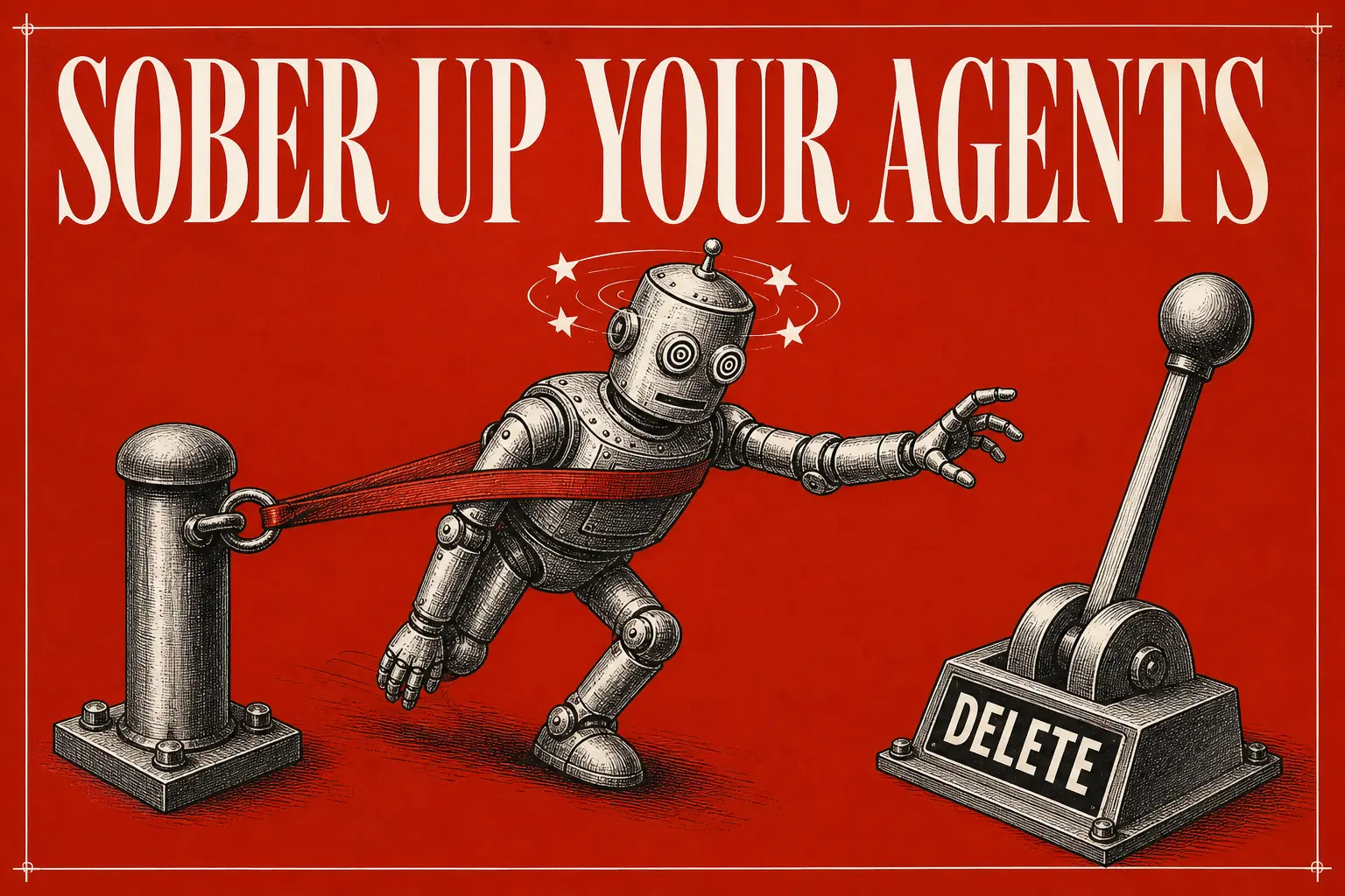 How to Turn Drunk AI Agents Sober: The Harness for Coding Without Babysitting